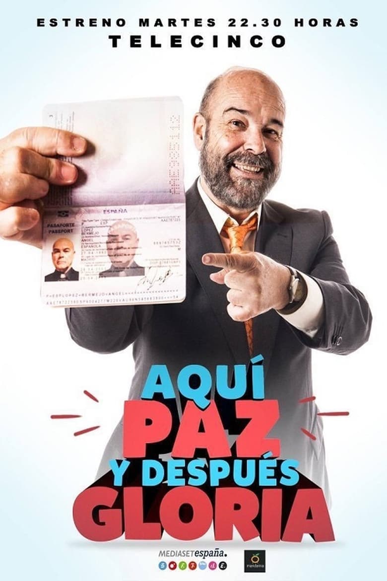 Poster of Episodes in Aquí Paz Y Después Gloria - Season 1 - Season 1