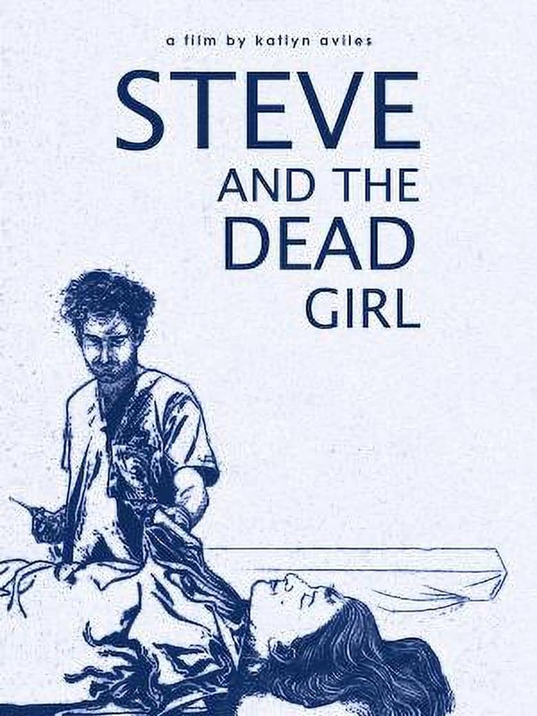 Poster of Steve and the Dead Girl