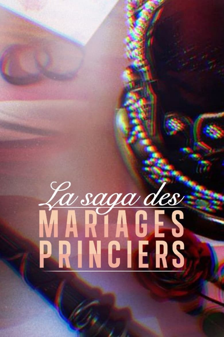 Poster of The saga of princely marriages