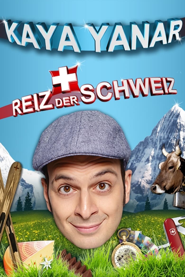 Poster of Kaya Yanar - Reiz der Schweiz