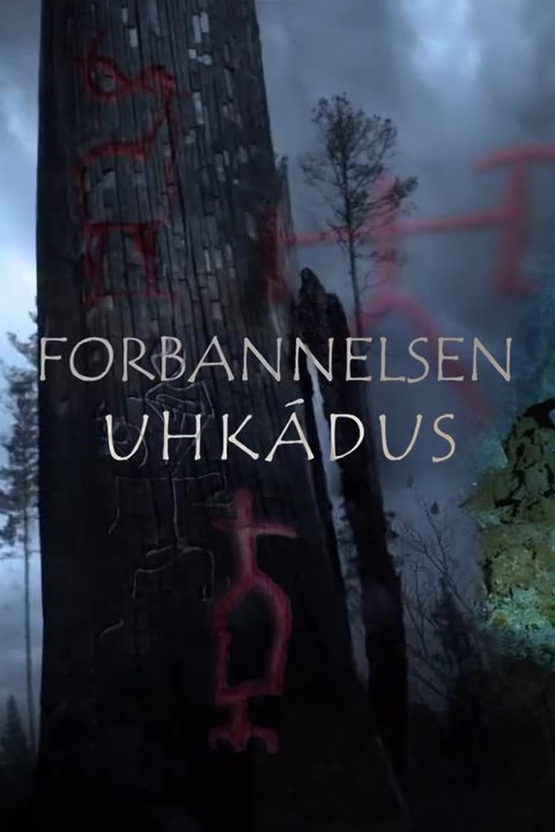 Poster of Episodes in Forbannelsen   Uhkádus - Season 1 - Season 1