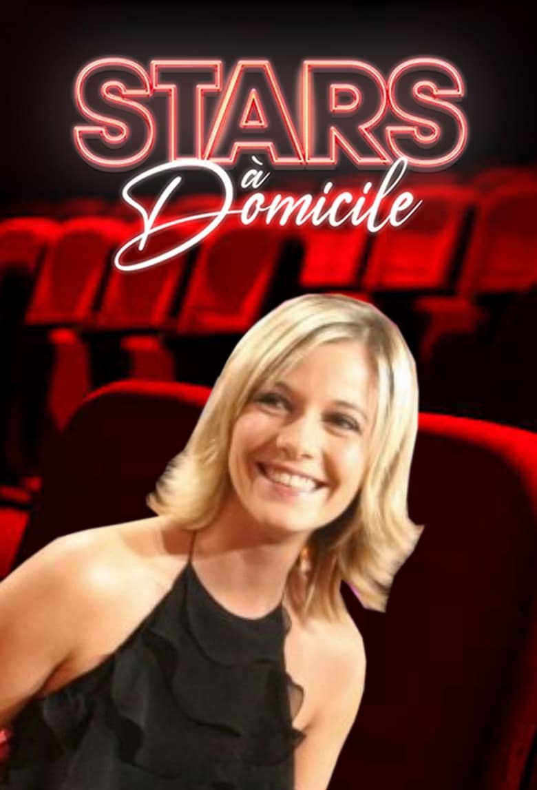 Poster of Episodes in Stars à Domicile - Season 1 - Season 1