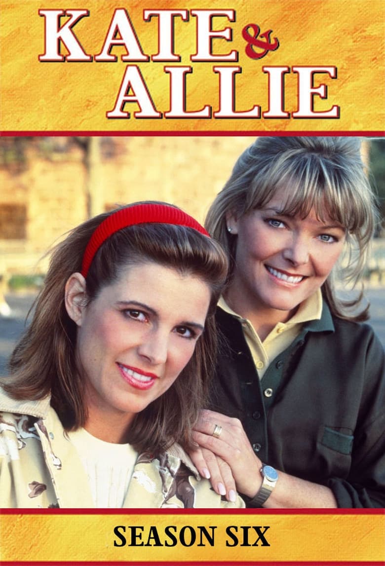 Poster of Episodes in Kate & Allie - Season 6 - Season 6