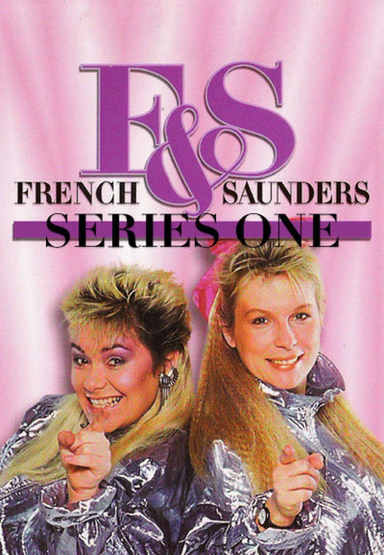 Poster of Episodes in French & Saunders - Season 1 - Season 1