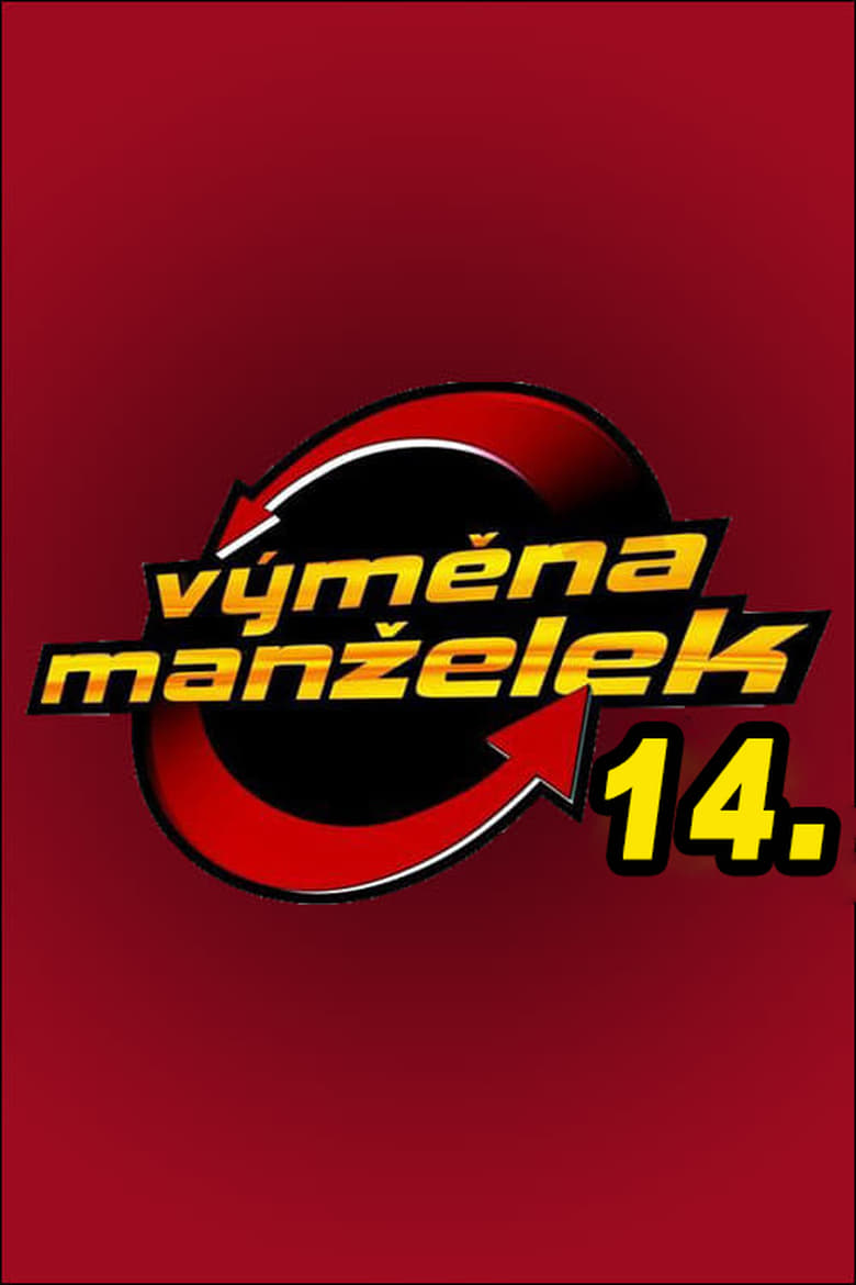 Poster of Episodes in Výměna Manželek - Season 14 - Season 14