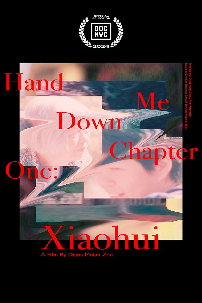 Poster of Hand Me Down: Chapter One: Xiaohui