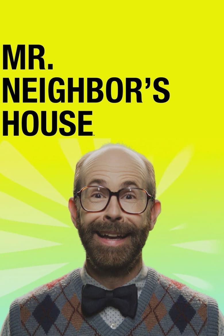 Poster of Mr. Neighbor's House