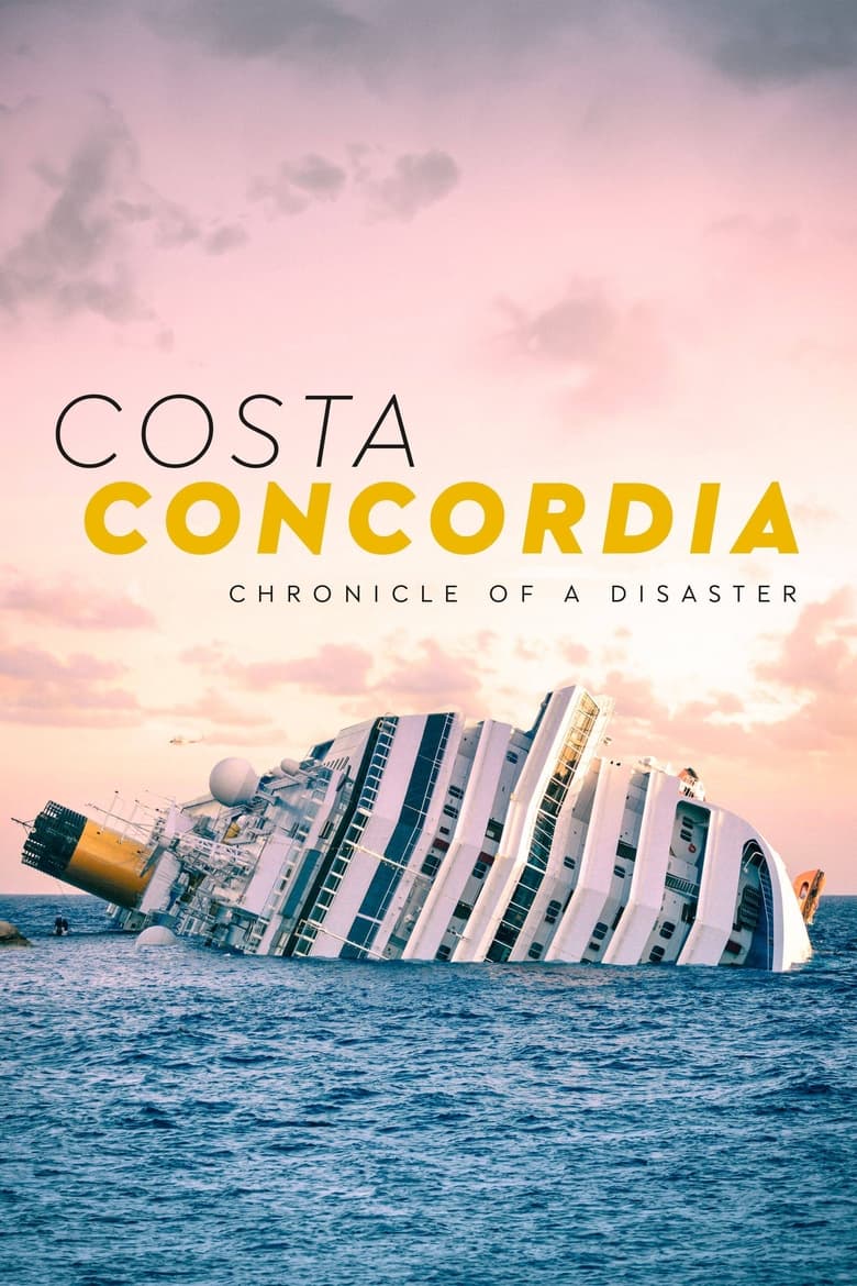 Poster of Costa Concordia: Chronicle of a Disaster