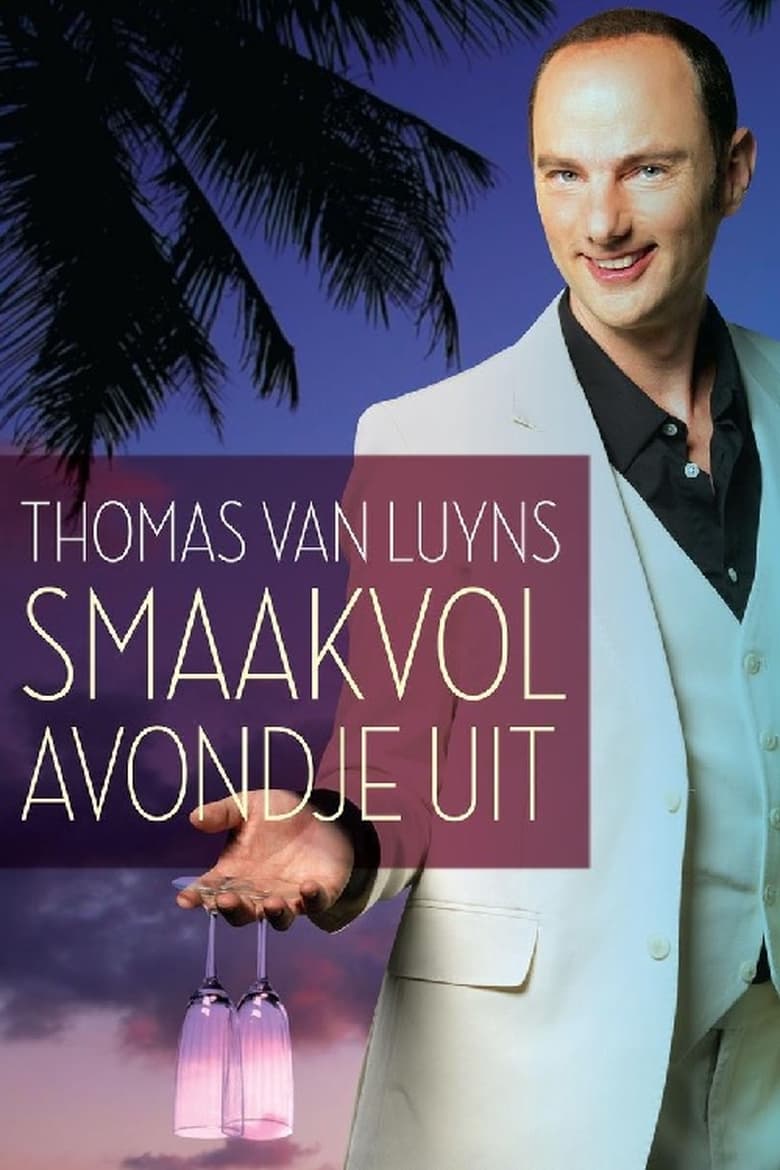 Poster of Thomas van Luyns Smaakvol Avondje uit