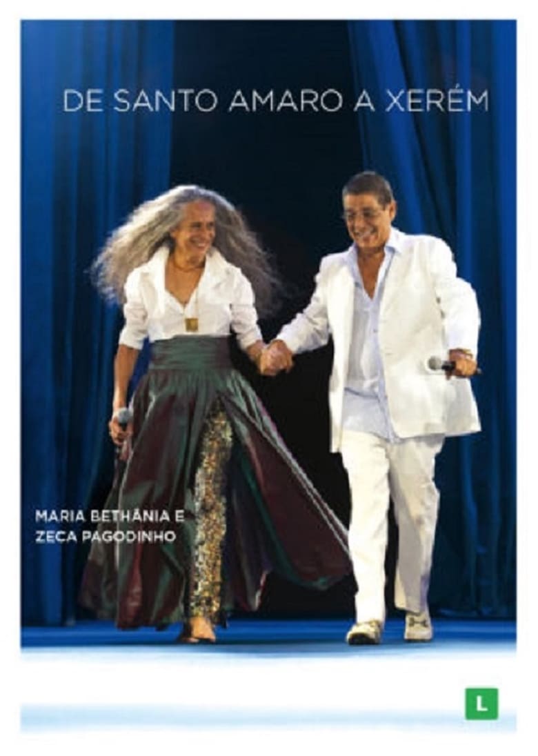 Poster of Maria Bethânia e Zeca Pagodinho: De Santo Amaro a Xerém