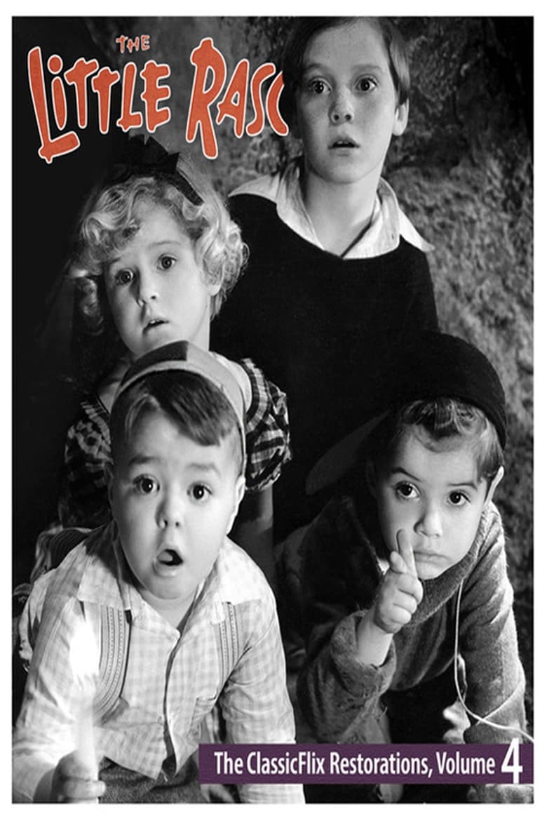 Poster of The Little Rascals - The ClassicFlix Restorations, Volume 4