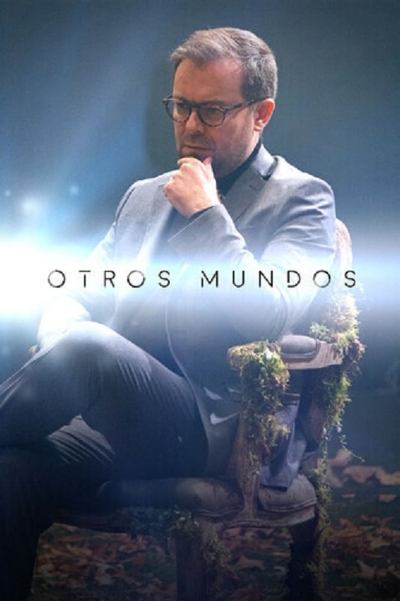 Poster of Episodes in Otros Mundos - Season 1 - Season 1