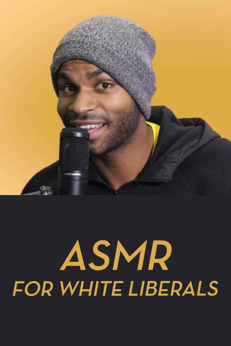 Poster of ASMR for White Liberals