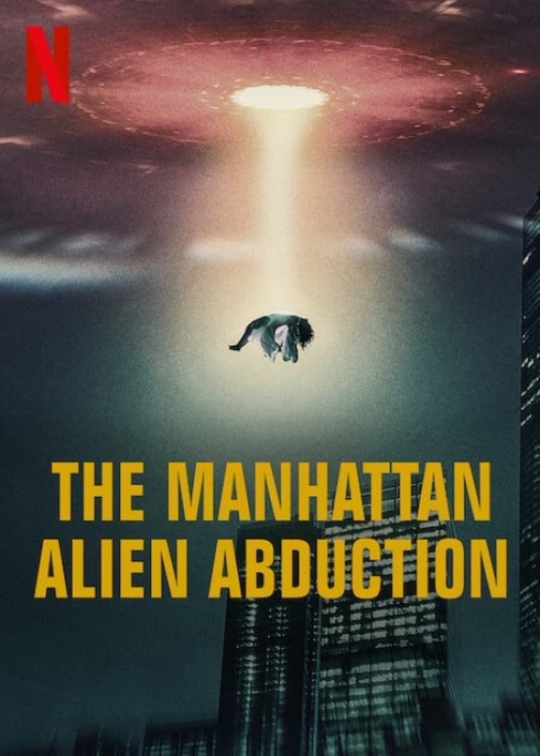 Poster of Episodes in The Manhattan Alien Abduction - Season 1 - Season 1