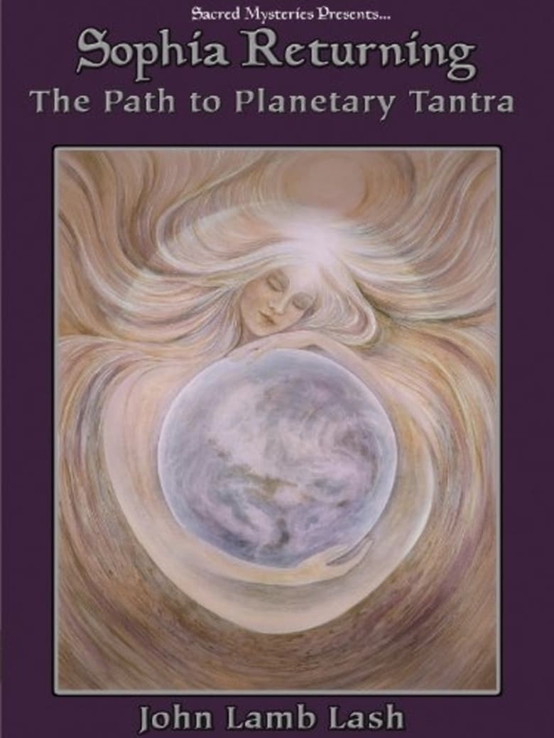 Poster of Sophia Returning - The Path to Planetary Tantra