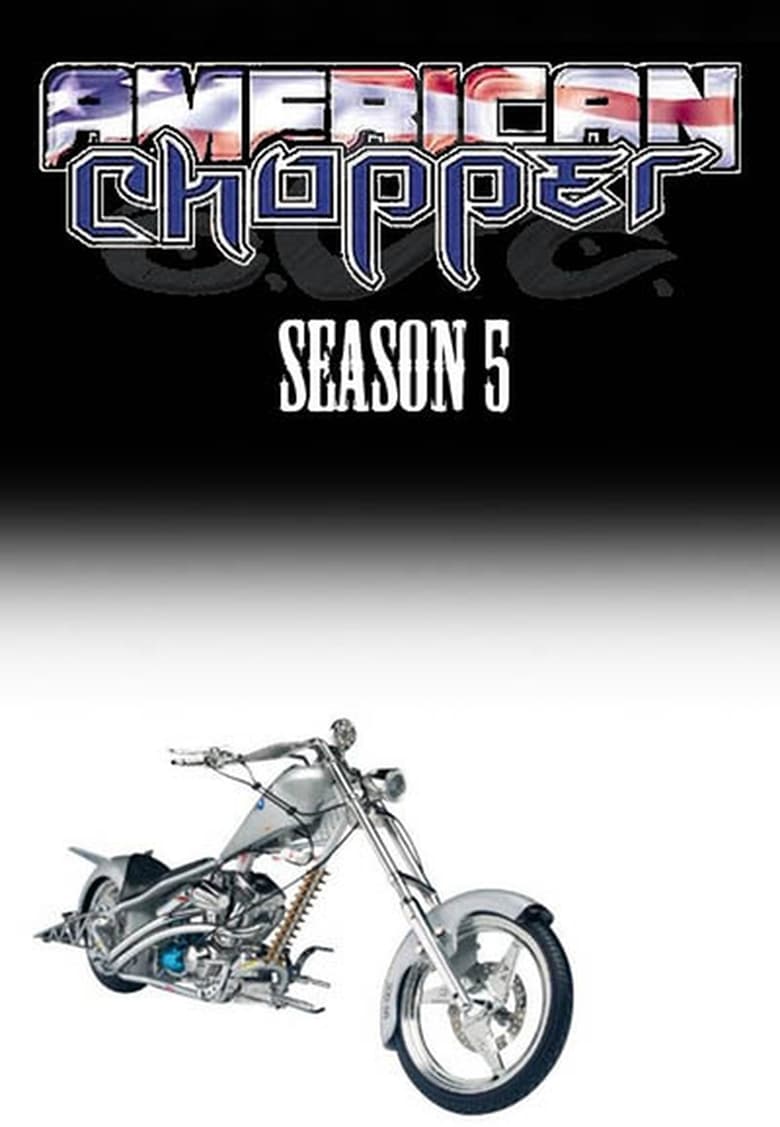 Poster of Episodes in American Chopper - Season 5 - Season 5