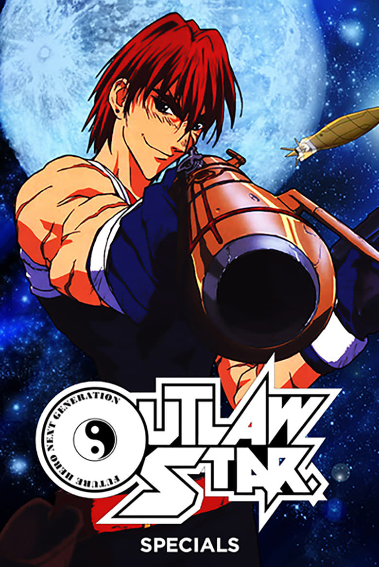 Poster of Episodes in Outlaw Star - Specials - Specials