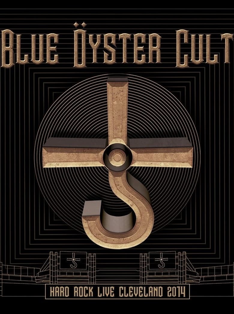 Poster of Blue Öyster Cult: Hard Rock Live Cleveland 2014