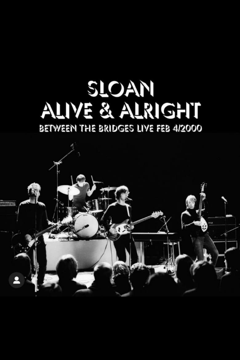 Poster of Sloan: Alive and Alright