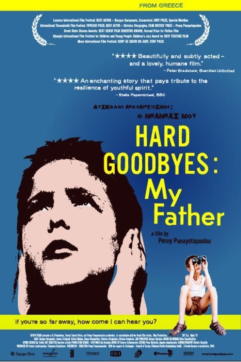 Poster of Hard Goodbyes: My Father