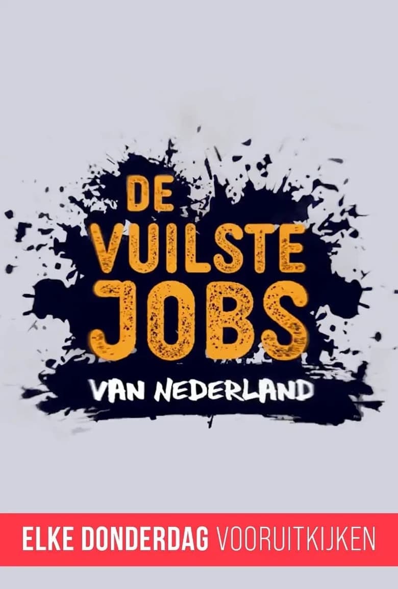 Poster of De Vuilste Jobs Van Nederland