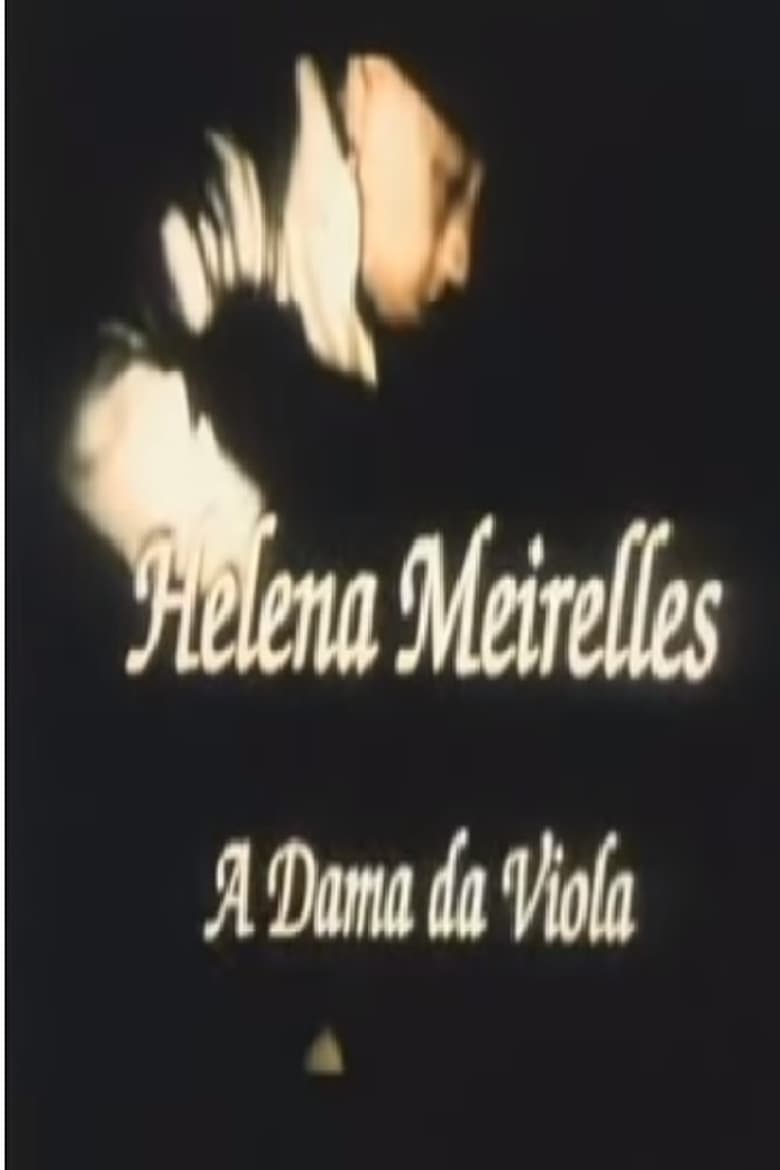 Poster of Helena Meirelles - A Dama da Viola