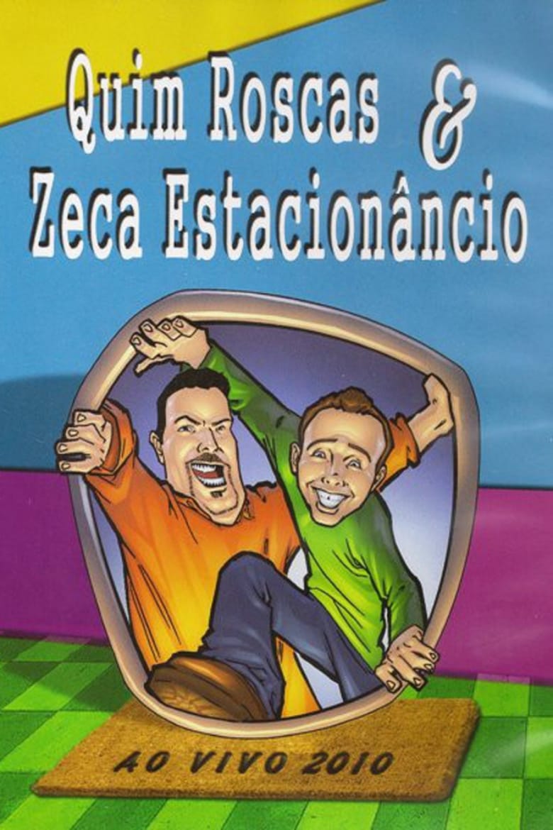 Poster of Quim Roscas & Zeca Estacionâncio Ao Vivo