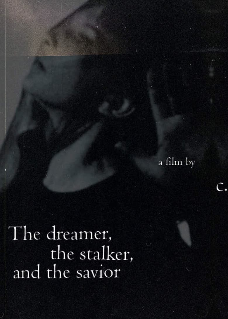 Poster of The dreamer, the stalker and the savior