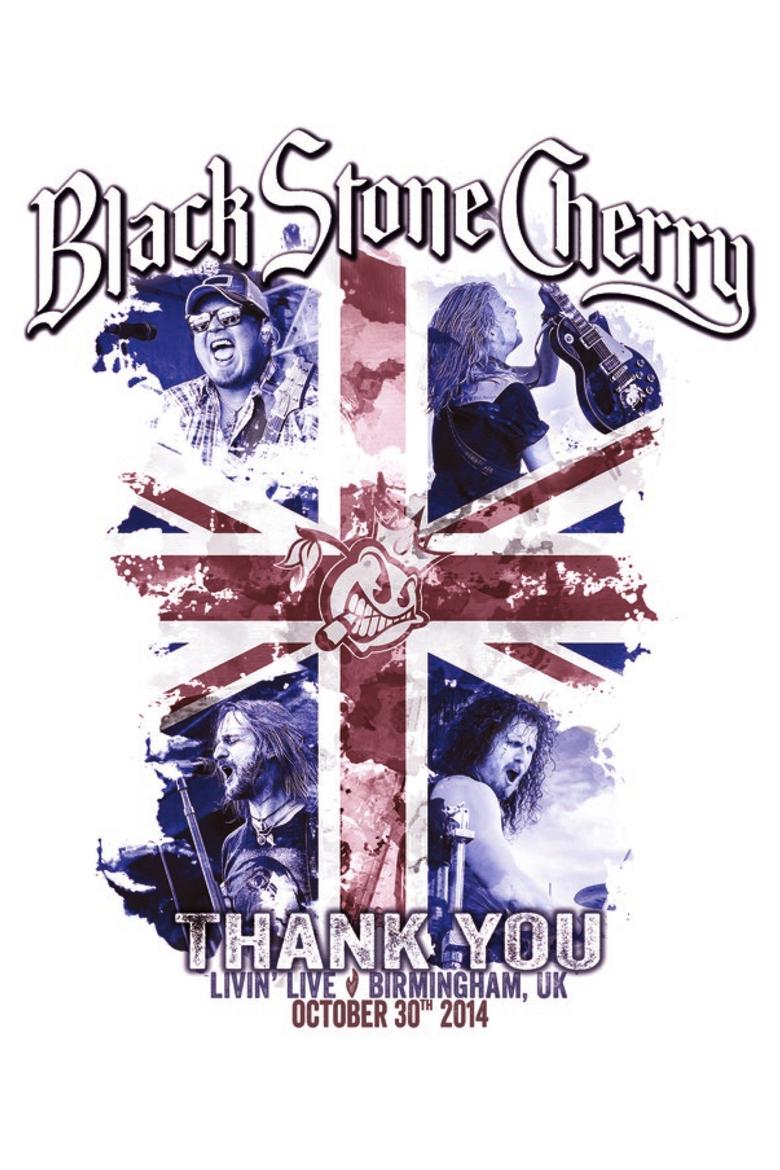 Poster of Black Stone Cherry: Thank You Livin’ Live