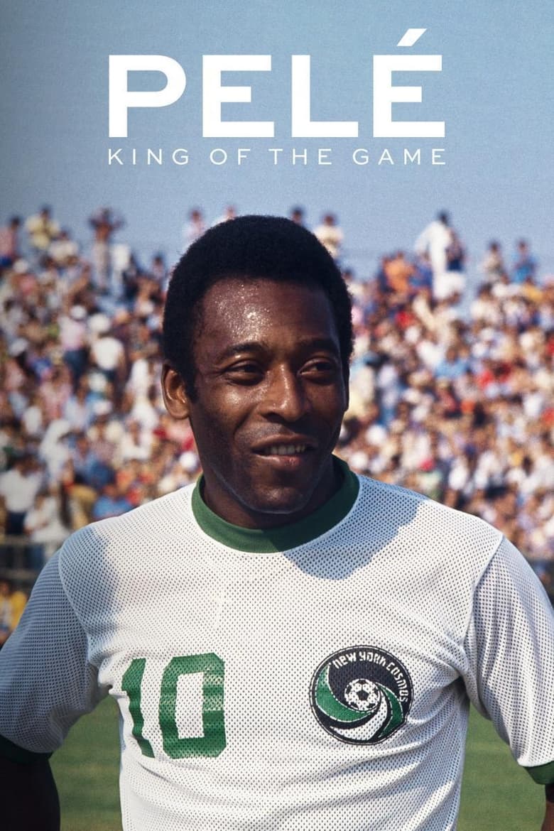 Poster of Pelé: King of the Game