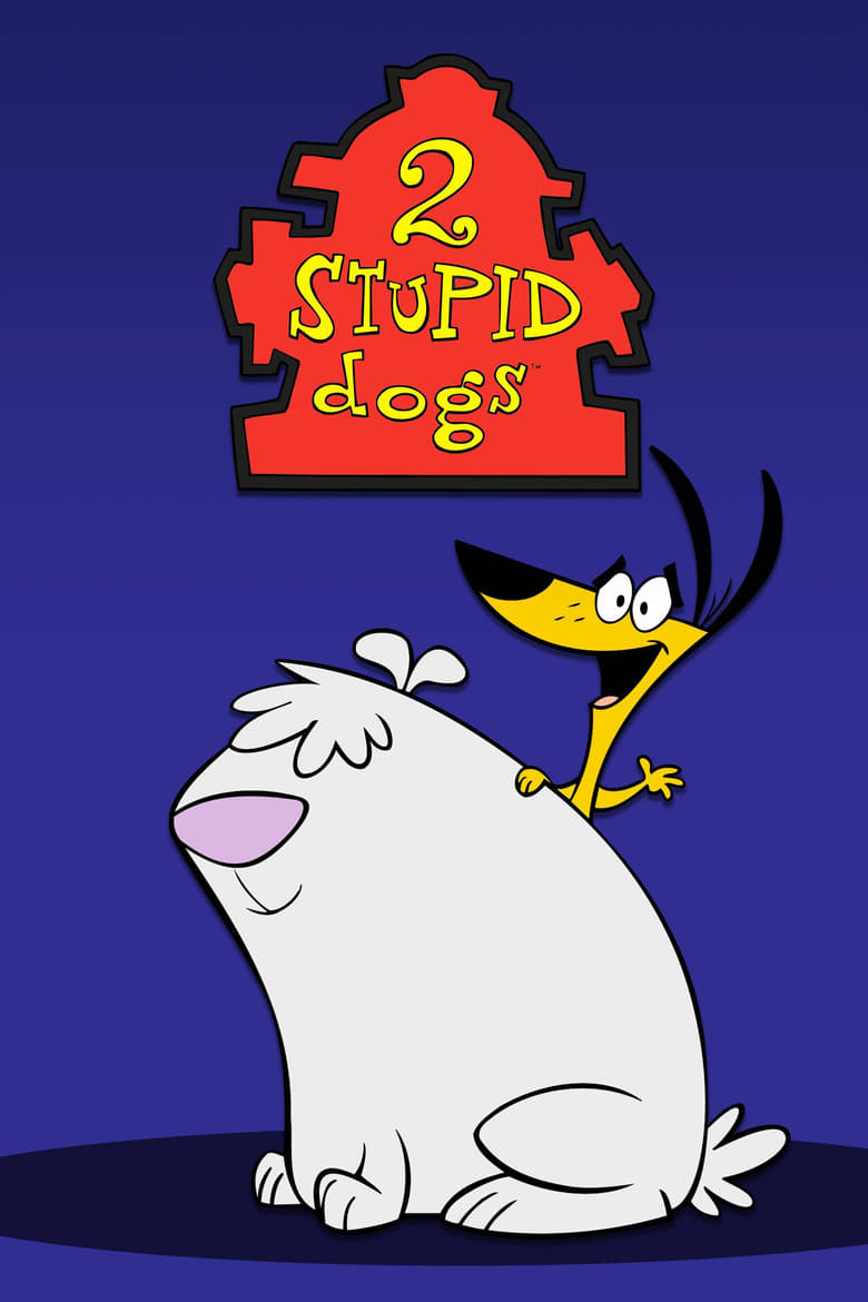 Poster of Cast and Crew in 2 Stupid Dogs - Season 1 - Episode 8 - Quark