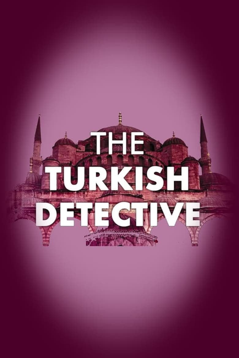 Poster of Cast and Crew in The Turkish Detective - Season 1 - Episode 4 - Episode 4