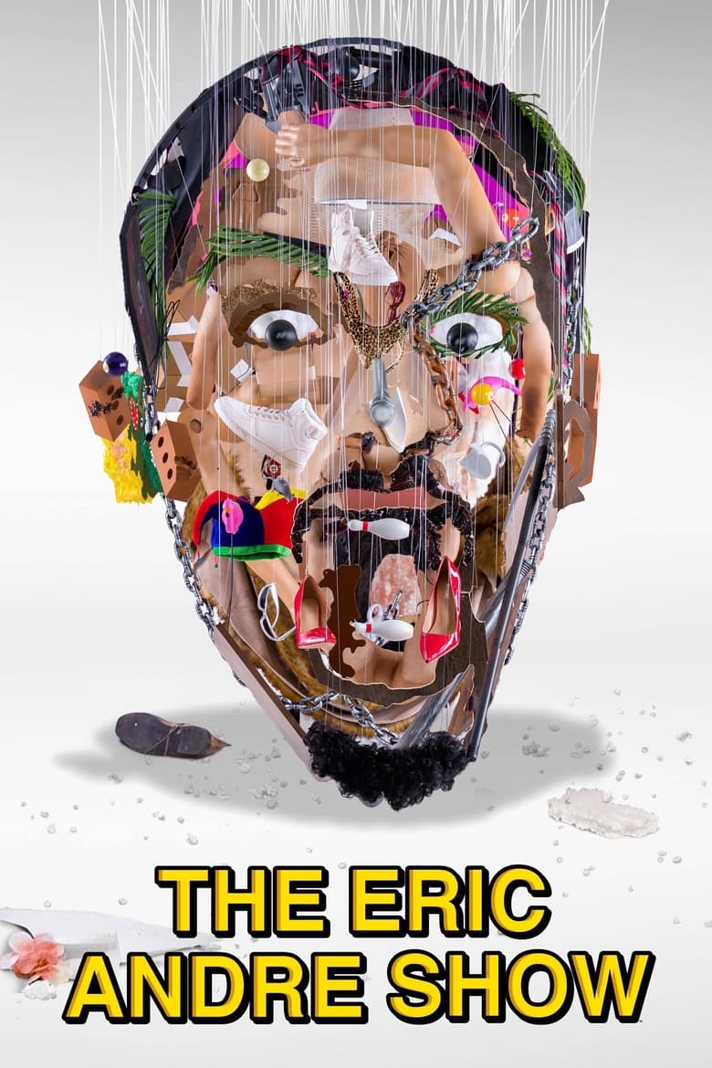 Poster of Episodes in The Eric Andre Show - Season 6 - Season 6