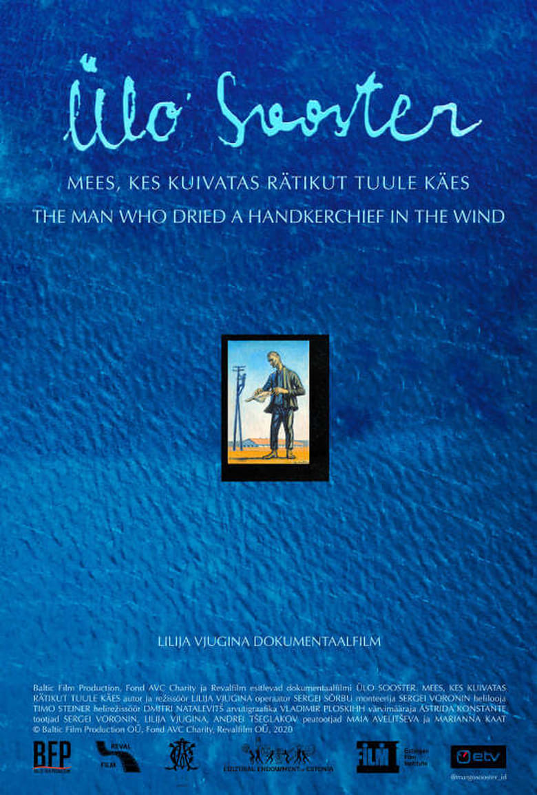 Poster of Ülo Sooster. The Man Who Dried A Towel In The Wind