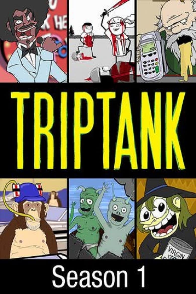 Poster of Episodes in TripTank - Season 1 - Season 1