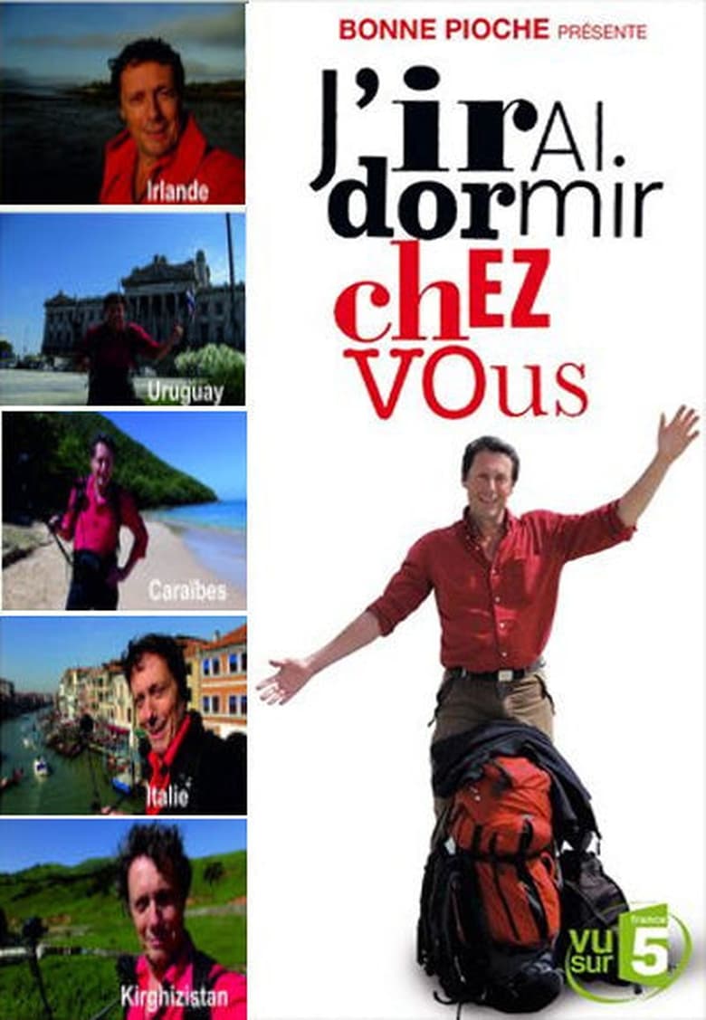 Poster of Cast and Crew in J'irai Dormir Chez Vous - Season 6 - Episode 4 - Episode 4