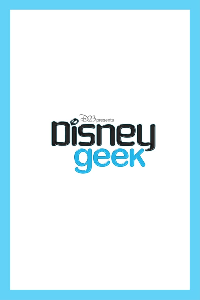 Poster of D23's Disney Geek