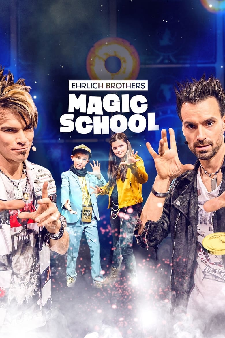 Poster of Die Ehrlich Brothers Magic School - Season 1 - Episode 6 - Episode 6