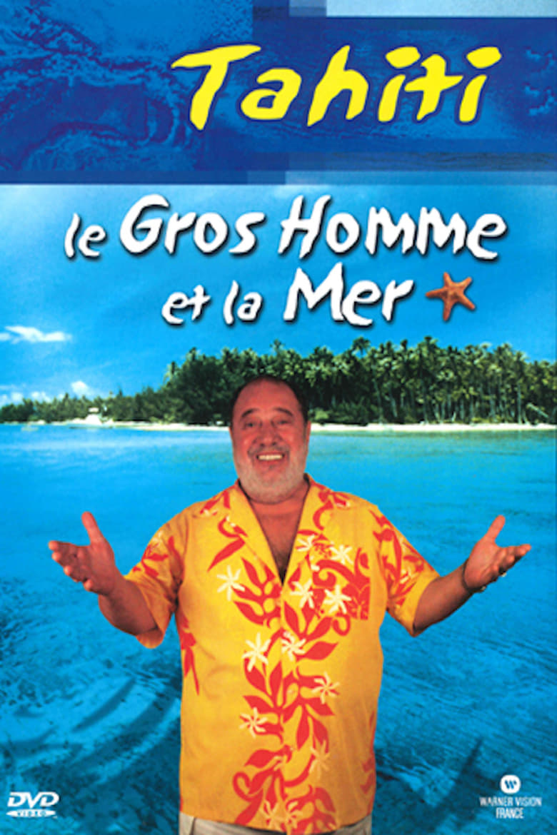 Poster of Le Gros Homme et la mer - Carlos à Tahiti