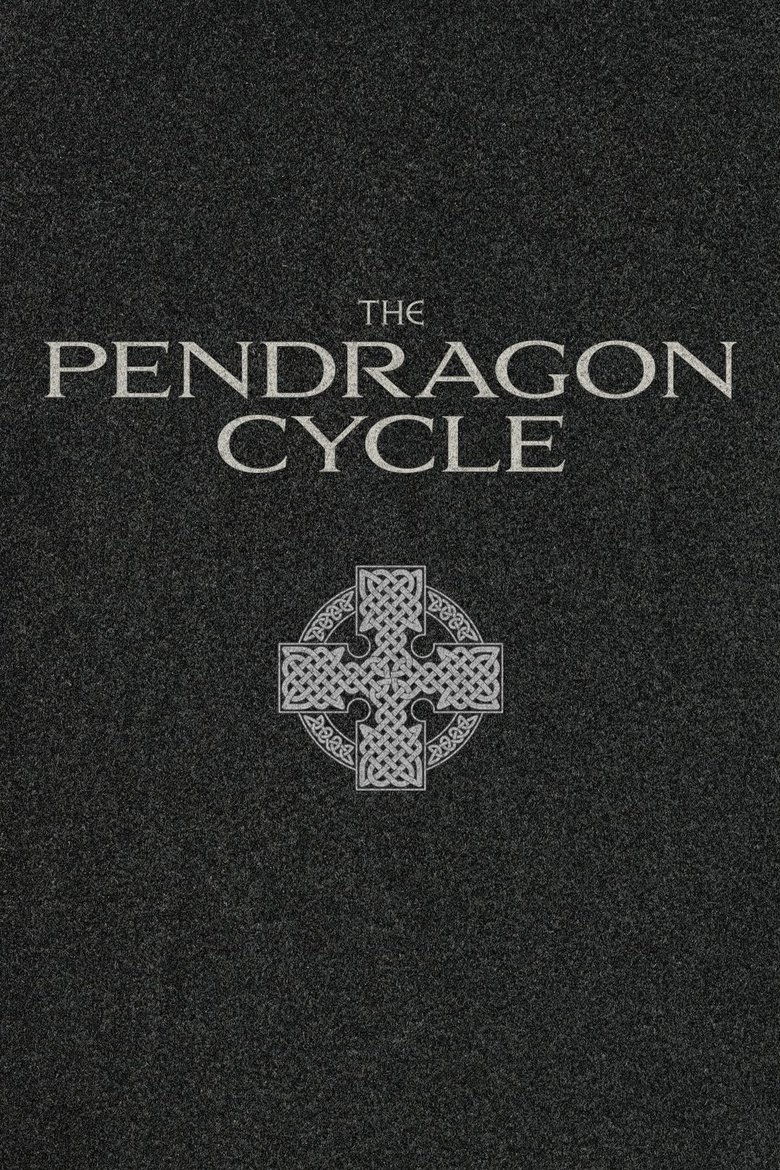 Poster of The Pendragon Cycle