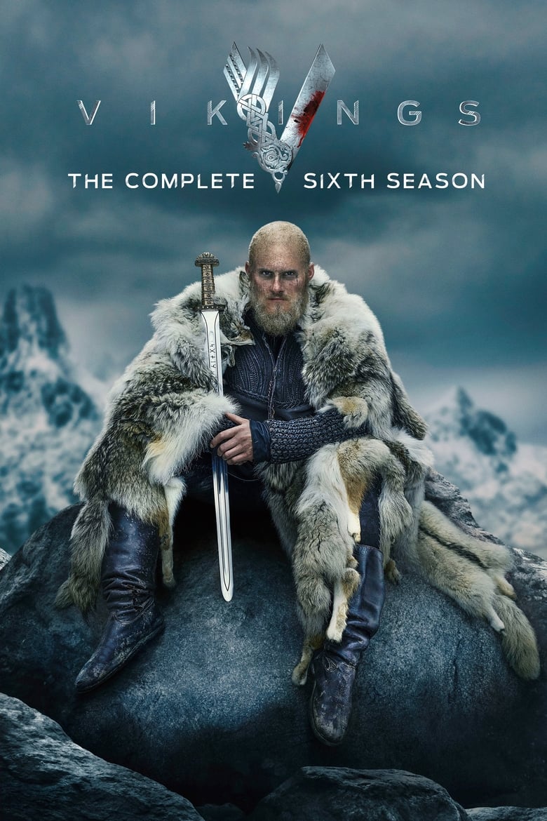 Poster of Episodes in Vikings - Season 6 - Season 6