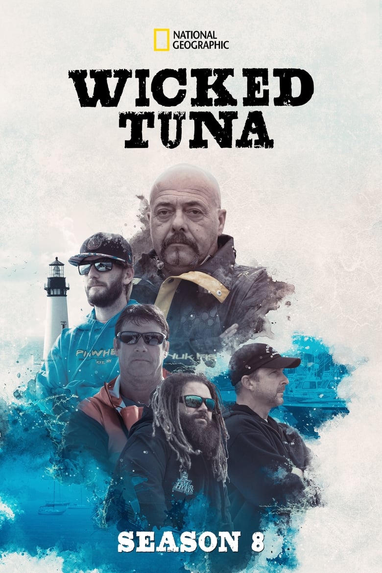 Poster of Cast and Crew in Wicked Tuna - Season 8 - Episode 9 - One for the Money