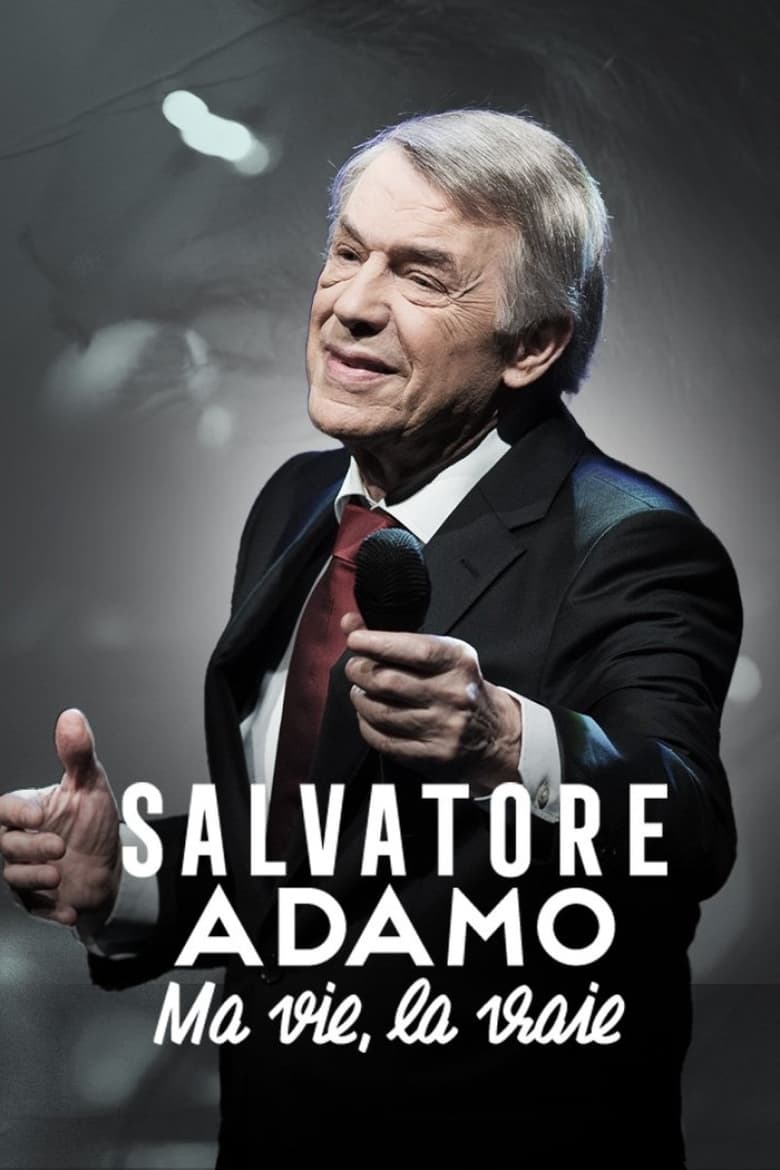 Poster of Salvatore Adamo, ma vie, la vraie