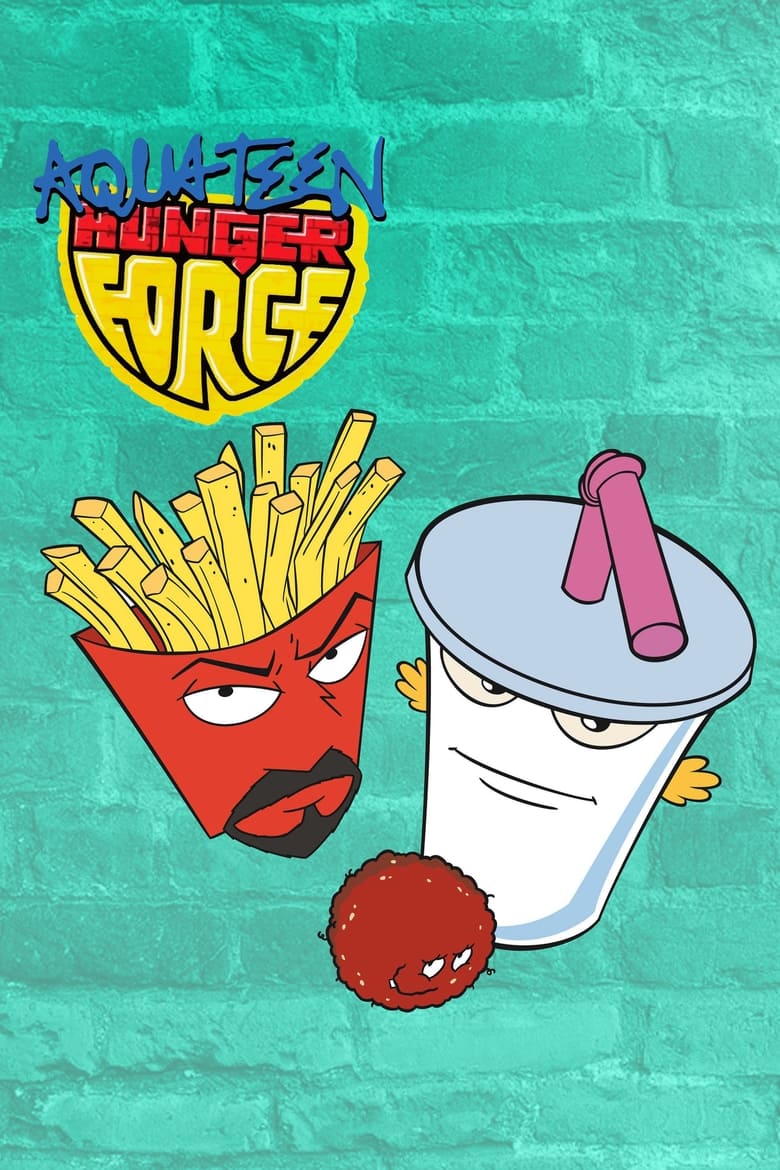 Poster of Cast and Crew in Aqua Teen Hunger Force - Season 1 - Episode 14 - Dumber Days