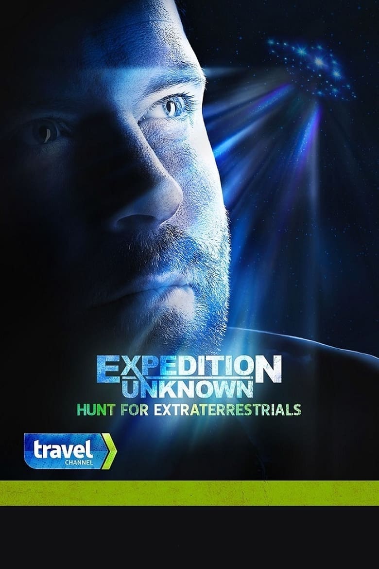 Poster of Expedition Unknown: Hunt for Extraterrestrials