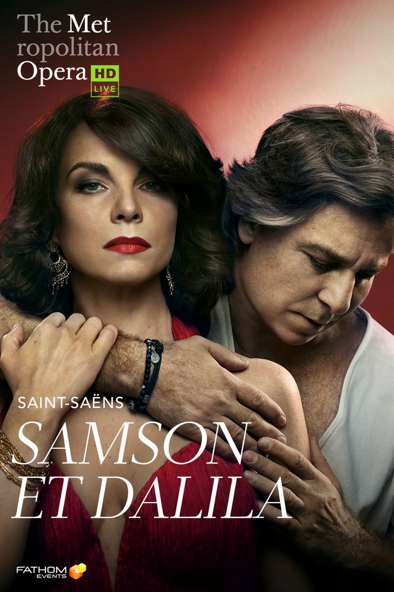 Poster of The Metropolitan Opera: Saint-Saëns's Samson et Dalila