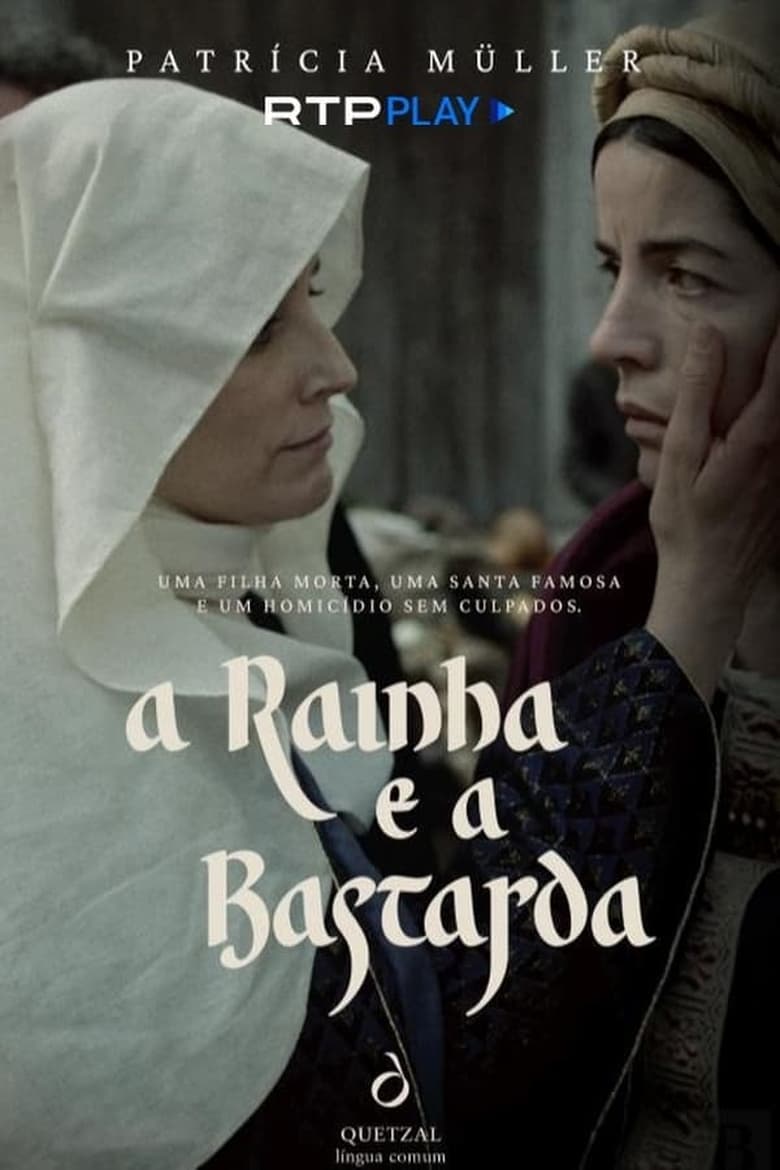 Poster of Episodes in A Rainha E A Bastarda - Season 1 - Season 1