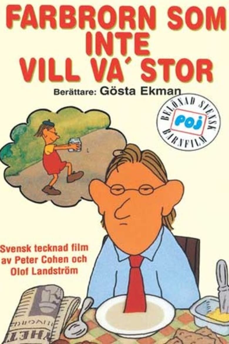 Poster of Farbrorn som inte vill va' stor