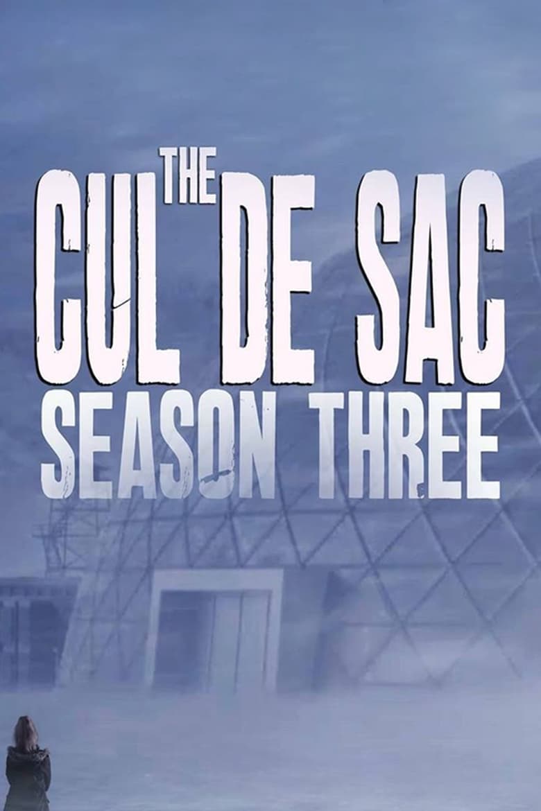 Poster of Episodes in The Cul De Sac - Season 3 - Season 3