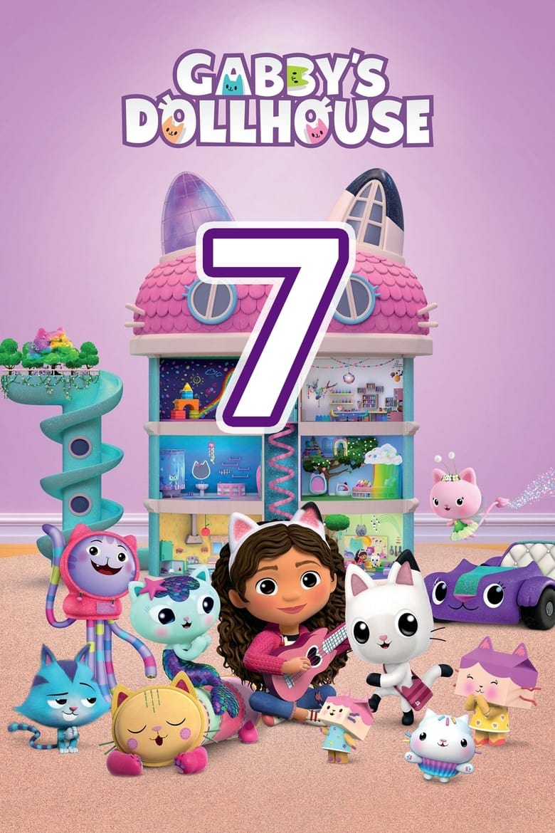 Poster of Episodes in Gabby's Dollhouse - Season 7 - Season 7